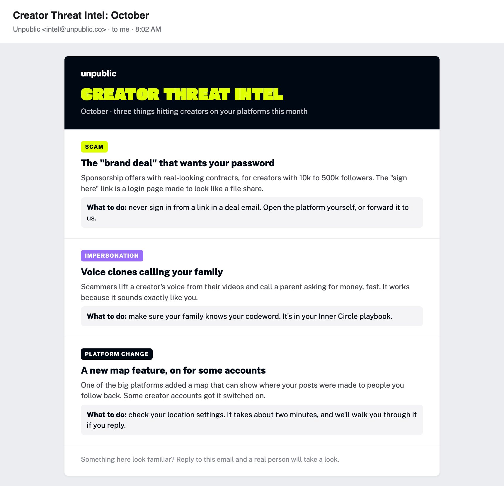 A sample monthly Creator Threat Intel email with three items: fake brand deals that want your password, voice clones calling creators' families, and a platform's new map feature, each with what to do